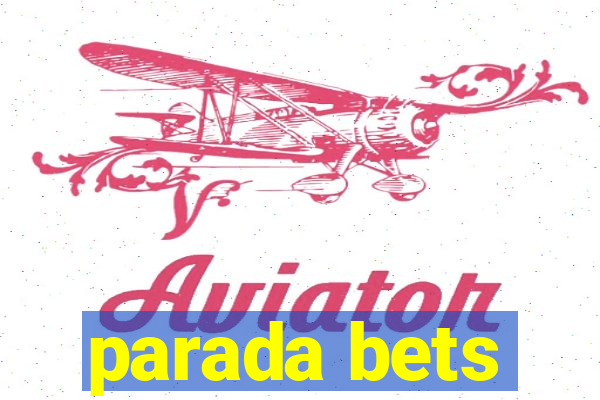 parada bets